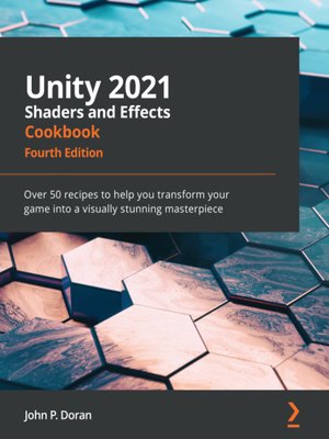 cover image of Unity 2021 Shaders and Effects Cookbook